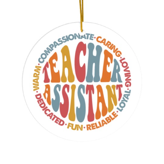 Teacher Assistant Ceramic Ornaments