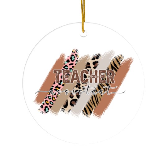 Teacher Assistant Ceramic Ornaments