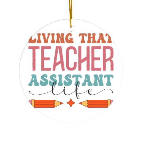 Teacher Assistant Ceramic Ornaments
