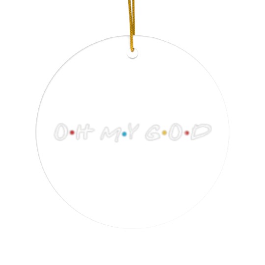 OH MY GOD Ceramic Ornaments