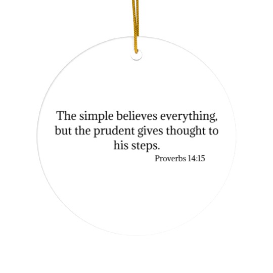 Holy Bible Verse Proverbs 14:15 Ceramic Ornaments