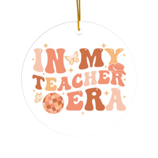 In My Teacher Era Teaching Back To School Groovy Ceramic Ornaments