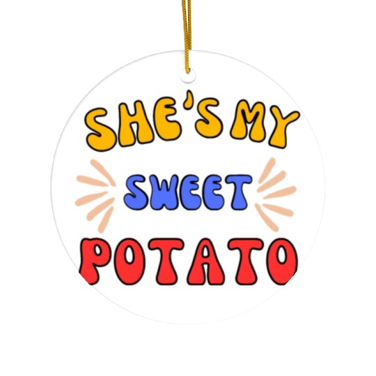 She's My Sweet Potato Ceramic Ornaments