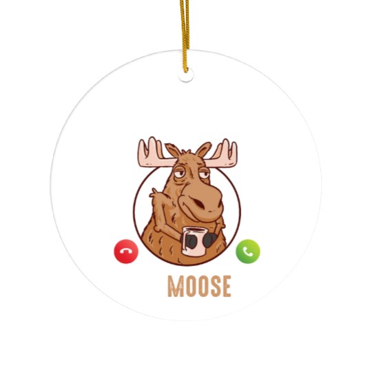 Coffee Is Calling And I Moose Go Moose Ceramic Ornaments