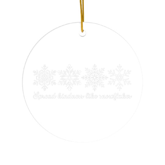 Spread Kindness Like Snowflakes Ceramic Ornaments