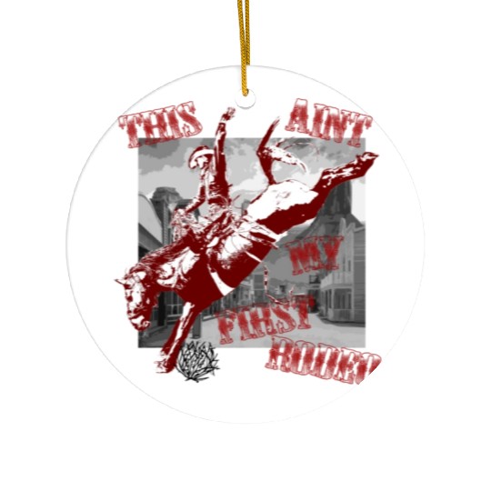 This Ant My First Rodeo Ceramic Ornaments