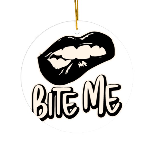 Bite Me ©WhiteTigerLLC.Com LIKE US ON FACEBOOK Ceramic Ornaments