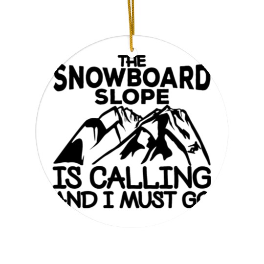 Motivational Snowboarding Quote Ceramic Ornaments