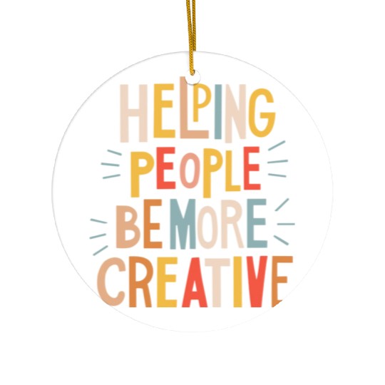 Helping people to be more creative Ceramic Ornaments