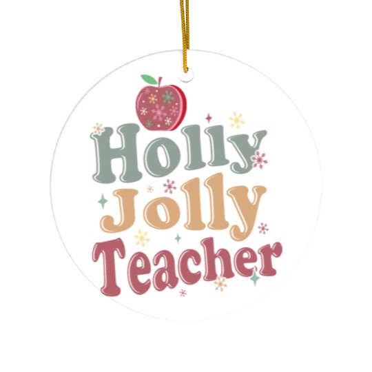 Holly Jolly Teacher Ceramic Ornaments