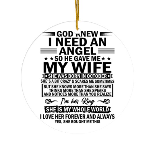 He Gave Me My Wife She Was Born In October Ceramic Ornaments