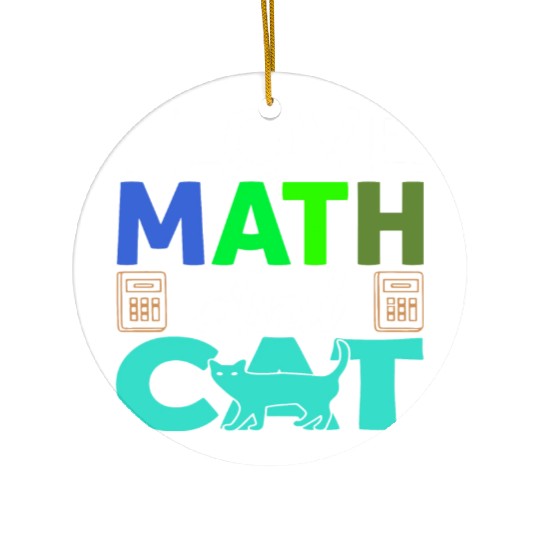 I Love Math And Cats lover Ceramic Ornaments