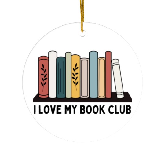 I love my book club Ceramic Ornaments