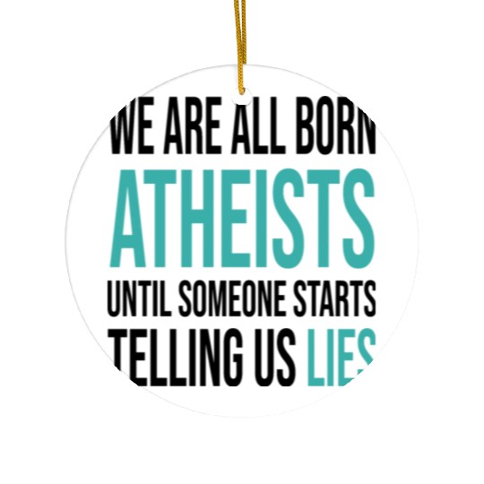 atheism science Ceramic Ornaments