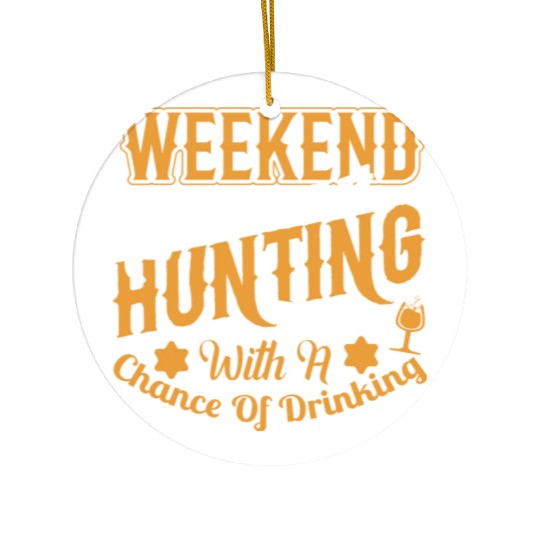 WEEKEND FORECAST HUNTING Ceramic Ornaments