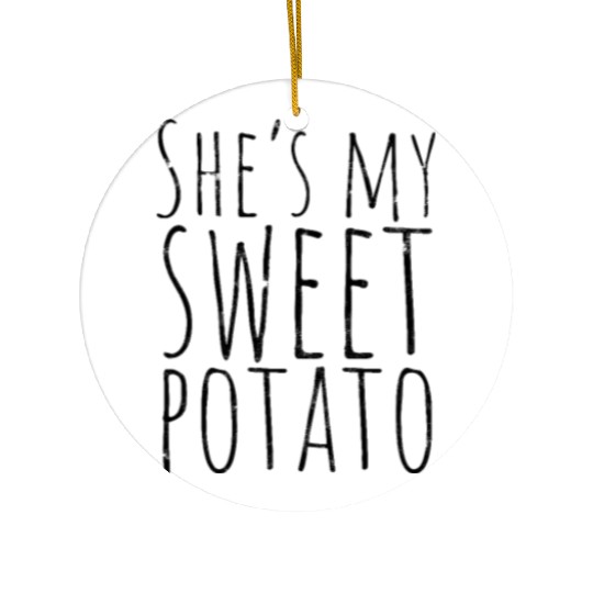 SHE'S MY SWEET POTATO - Affection Ceramic Ornaments