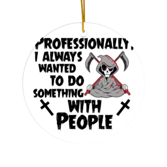 Grim Reaper Funny, Working With People Ceramic Ornaments