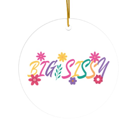 Big Sissy Ceramic Ornaments