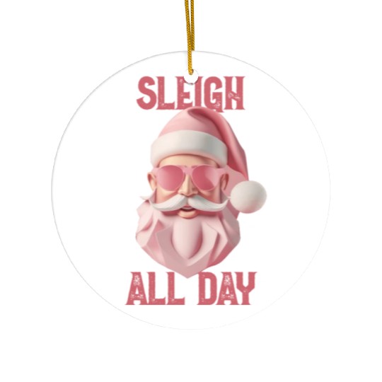 Sleigh all day Ceramic Ornaments