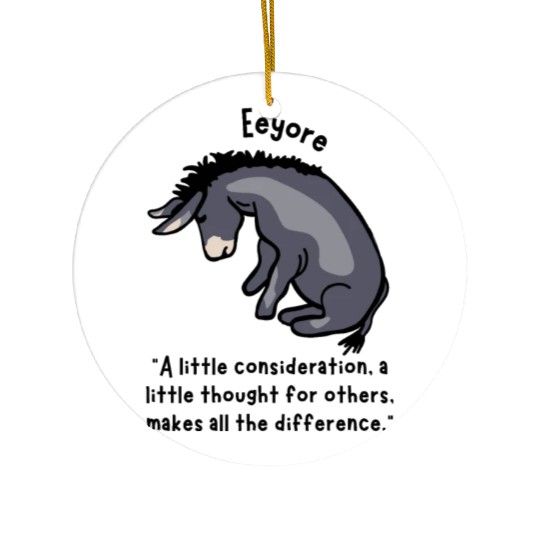 Eeyore Quote About Kindness Ceramic Ornaments