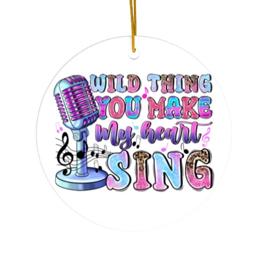 Wild Thing You Make My Heart Sing Ceramic Ornaments