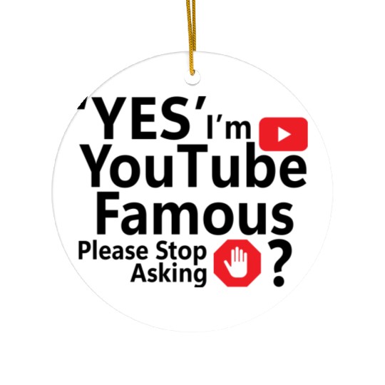 Yes I m YouTube Famous Ceramic Ornaments