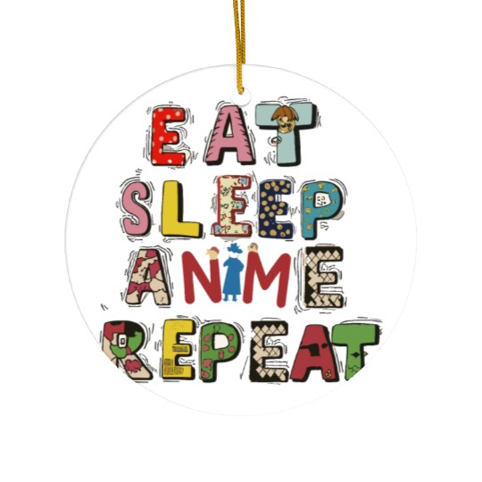 Eat Sleep Anime repeat Ceramic Ornaments