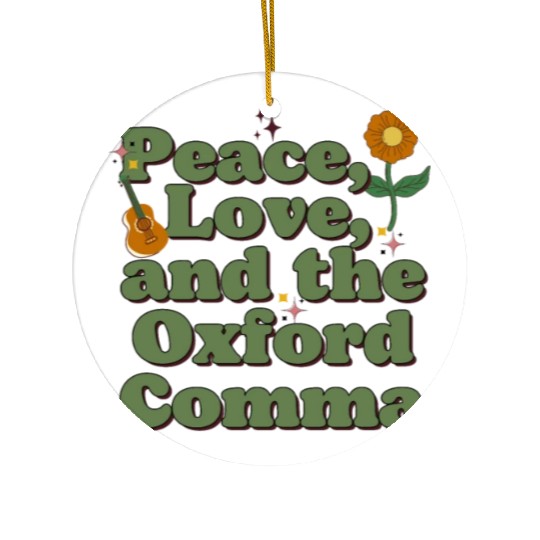 Funny Oxford Comma Peace Love and the Oxford Comma Ceramic Ornaments