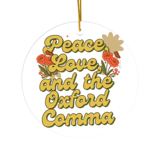 Funny Oxford Comma Peace Love and the Oxford Comma Ceramic Ornaments