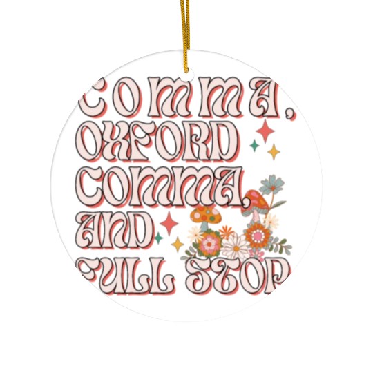 Oxford comma. For grammar students and teachers Ceramic Ornaments