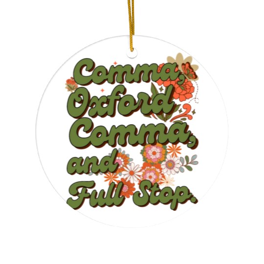 Oxford comma. For grammar students and teachers Ceramic Ornaments