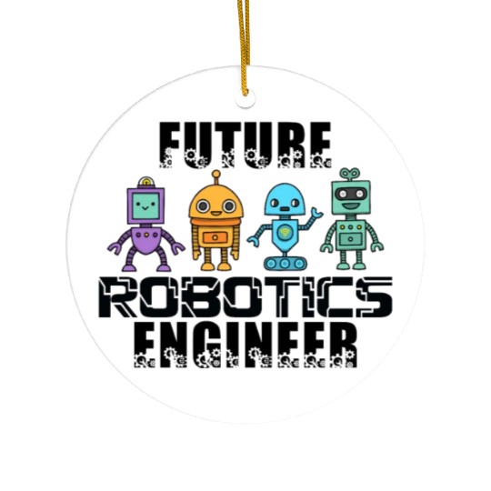 Future Robotics Engineer Robot Engineer Robotics Ceramic Ornaments