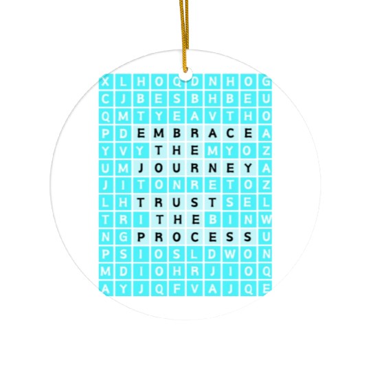 Embrace The Journey Trust The Process Ceramic Ornaments