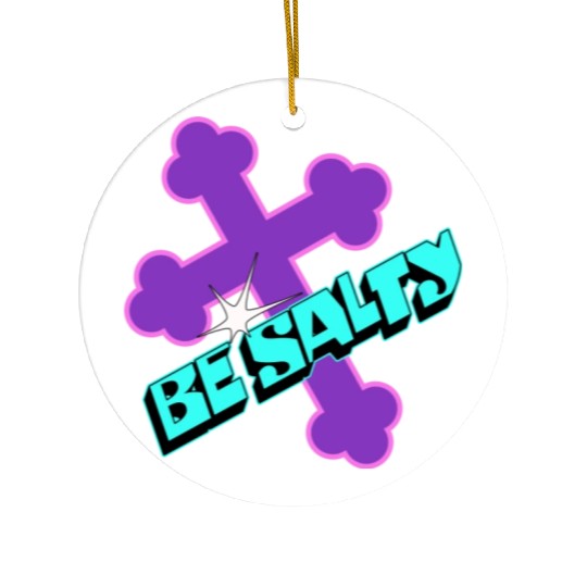 Be Salty Ceramic Ornaments