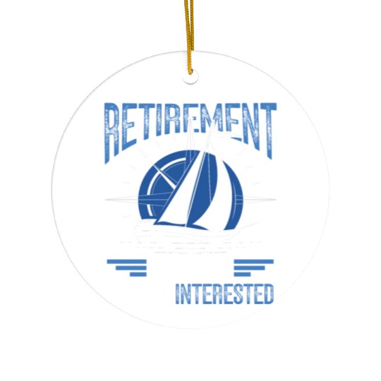 Funny sailing retirement Sailor Sailboat Ceramic Ornaments