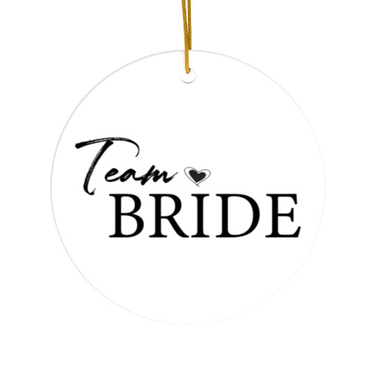 Team Bride, Brides Maid Ceramic Ornaments