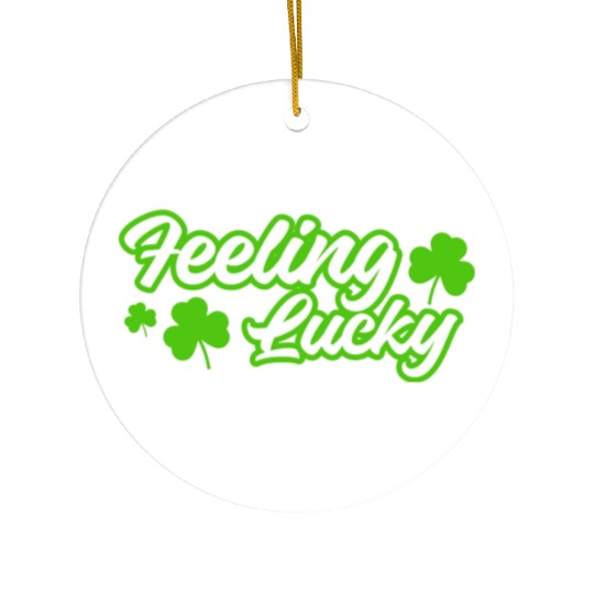 Feeling Lucky St. Patrick's Day Ceramic Ornaments