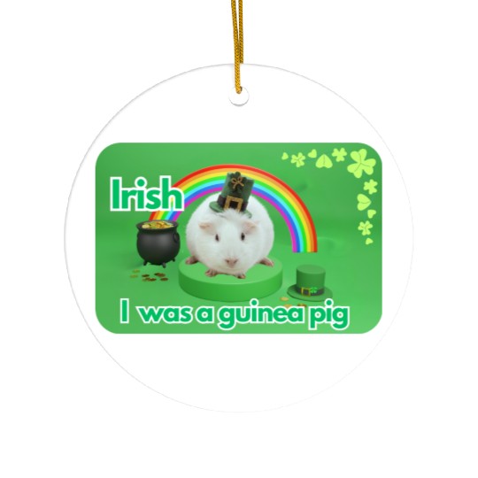 Irish I was a guinea pig Ceramic Ornaments