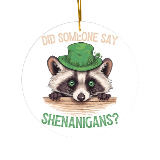 Did Someone Say Shenanigans? Cute Raccoon Ceramic Ornaments
