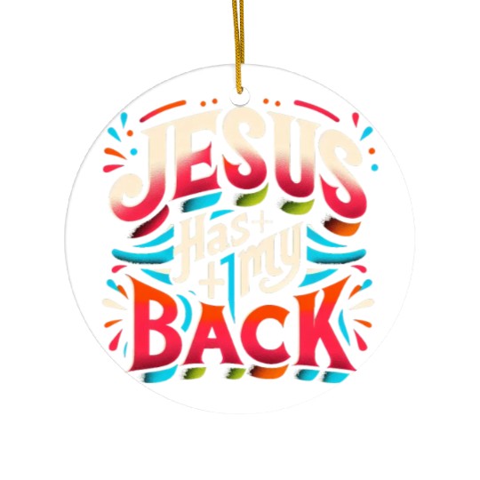 Jesus Has My Back 22 Ceramic Ornaments
