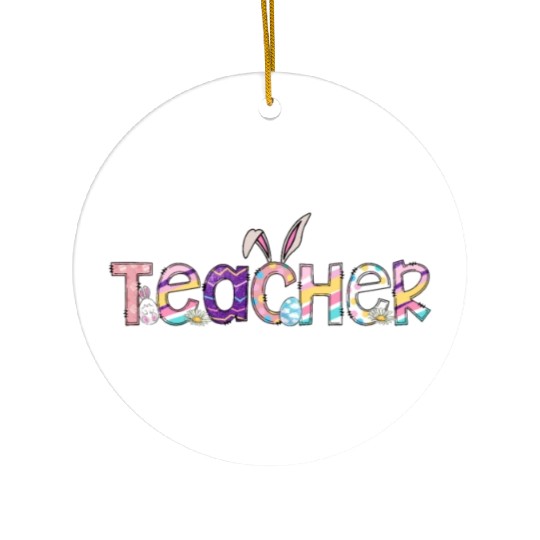 Teacher Easter Day Teacher Easter Easter Teachers Ceramic Ornaments