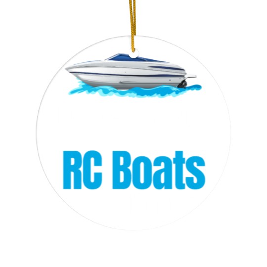 I Got 99 Problems And RC Boat Solves Them All Ceramic Ornaments