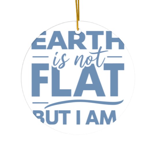 Flat Earth Satire Ironic Jokes Ceramic Ornaments