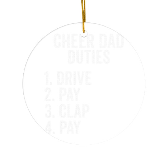 Fathers Day Funny Cheer Dad Duties Drive Pay Clap Ceramic Ornaments