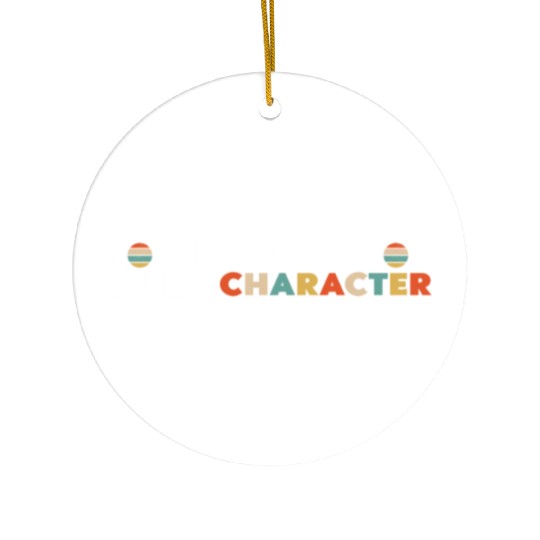 Weird Dads Build Character Funny Dad Ceramic Ornaments