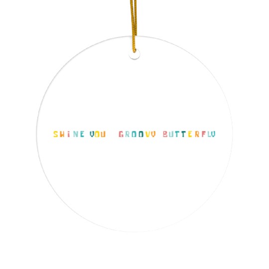 Shine You Groovy Butterfly Graphic Pride Ceramic Ornaments