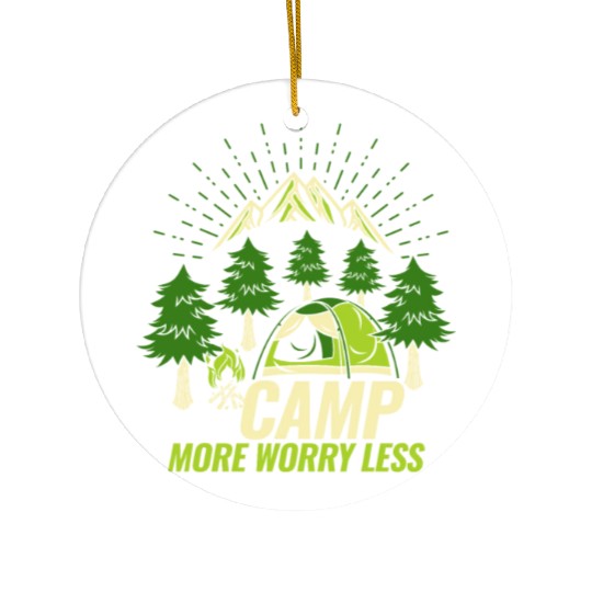 Camping Camp more Worry less Ceramic Ornaments