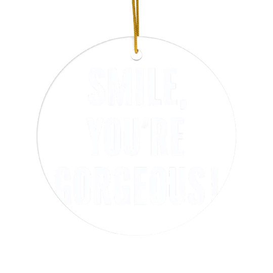 Smile You're Gorgeous Positive Affirmation Ceramic Ornaments