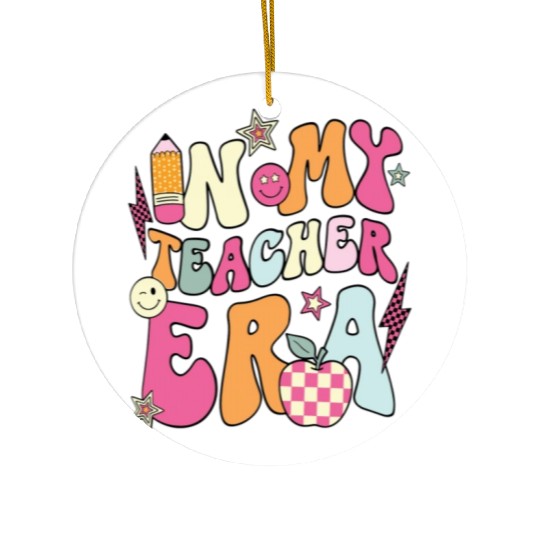 In My Teacher Era Ceramic Ornaments