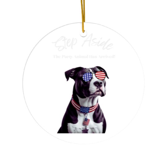 Step Aside The Party Animal Has Arrived AmStaff Ceramic Ornaments